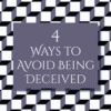 4 ways to avoid being decieved